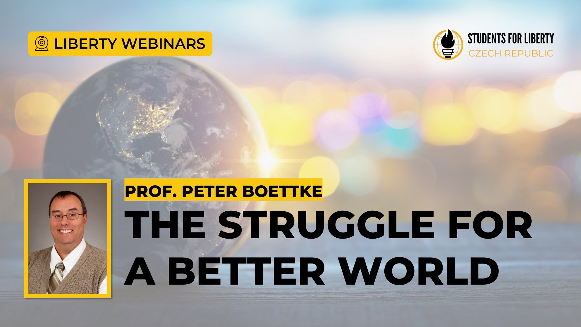 Liberty Webinars: The Struggle for a Better World