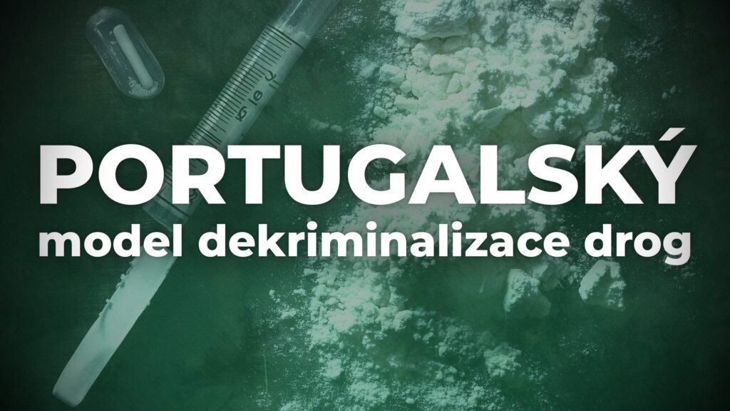 Portugalsko dekriminalizace drog Students for Liberty CZ